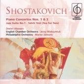 Shostakovich: Piano Concertos Nos 1 &amp; 2; Jazz Suites