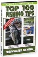 Top 100 Fishing Tips - Freshwater Fishing