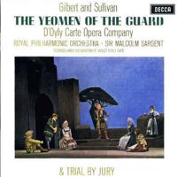 Gilbert &amp; Sullivan: Yeomen of the Guard &amp; Trial by Jury