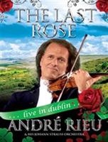 Andr?? Rieu: The Last Rose - Live in Dublin