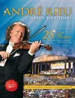 Andr?? Rieu: Happy Birthday! - A Celebration of 25 Years of The...