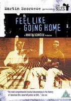 Martin Scorsese Presents the Blues: Feel Like Going Home