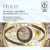 Holst: Beni Mora; (The) Planets; (The) Perfect Fool - Ballet Music