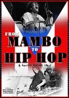 From Mambo to Hip Hop - A South Bronx Tale