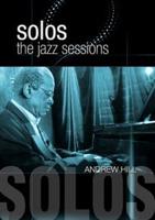 Andrew Hill: Solos - The Jazz Sessions