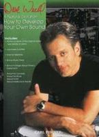 Dave Weckl: A Natural Evolution - How to Develop Your Own Sound