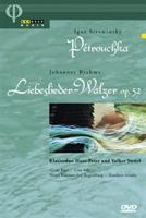 Stravinsky: Petrouchka/Brahms: Liebeslieder-Waltzer