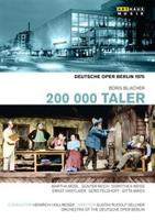 200 000 Taler: Deutsche Oper Berlin (Hollreiser)