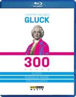 Gluck: 300 Years