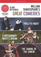 Shakespeare&#39;s Globe: Shakespeare&#39;s Great Comedies