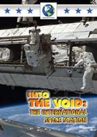 Into the Void - The International Space Station