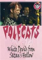 Polecats: White Devils from Satan&#39;s Hollow