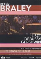 Frank Braley: Les Pianos De La Nuit