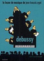Jean-Fran??ois Zygel: La Le??on De Musique - Debussy