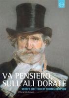 Va Pensiero, Sull&#39;ali Dorate: Verdi&#39;s Life Told By Thomas Hampson