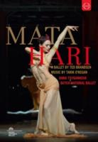 Mata Hari (Ballett)(Inszenierung Ted Brandsen