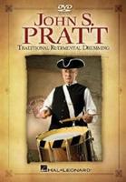 John S. Pratt: Traditional Rudimental Drumming