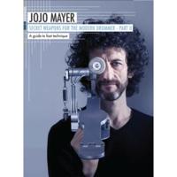 Jojo Mayer: Secret Weapons for the Modern Drummer - Part II