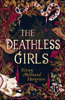 *SIGNED* The Deathless Girls