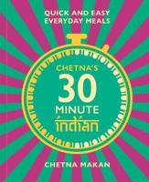 Chetna's 30-Minute Indian