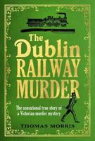 The Dublin Railway Murder