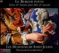 (Le) Berger Poete - Suites and Sonatas for Flute and Musette