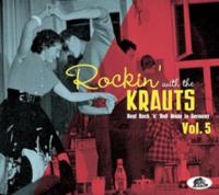 Rockin' With The Krauts - Real Rock 'n' Roll Made In Germany Vol. 5
