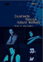 DeJohnette, Hancock, Holland and Metheny: Live in Concert
