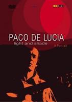 Paco De Lucia: Light and Shade - A Portrait