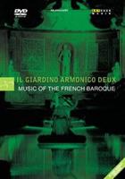 Il Giardino Armonico Deux: Music of the French Baroque