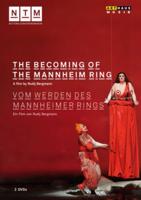 Becoming of the Mannheim Ring