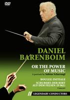 Daniel Barenboim or the Power of Music (Legendary Conductors