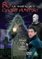 So You Want to Be a Ghost Hunter?