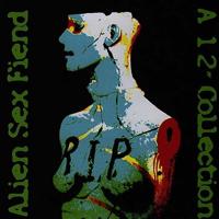 Alien Sex Fiend:R.I.P. - a 12" Coll.CD