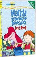 Harry and His Bucketful of Dinosaurs: Let&#39;s Rock