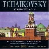 Tchaikovsky: Symphony No 4; Romeo &amp; Juliet