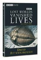 David Attenborough: Lost Worlds Vanished Lives - The Complete...