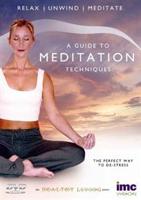 Guide to Meditation Techniques