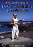Essential Guide to Tai Chi, Meditation and Purification