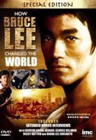 Bruce Lee: How Bruce Lee Changed the World