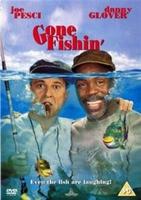 Gone Fishin&#39;