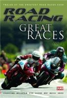 Road Racing: Great Races