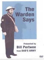 Bill Pertwee&#39;s the Warden Says