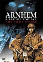 Arnhem - A Bridge Too Far
