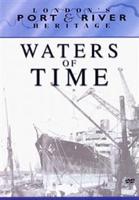 Port of London Authority Films: Waters of Time