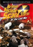British Nuclear Scare Stories of the Cold War