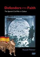 Defenders of the Faith: The Spanish Civil War