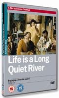 Life Is a Long Quiet River