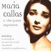 Maria Callas &amp; the Great Sopranos