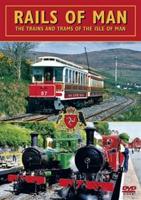 Rails of Man - The Trains and Trams of Isle of Man
